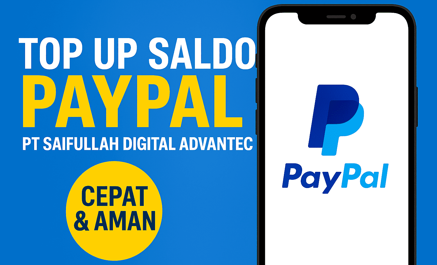 PT Saifullah Digital Advantec Melayani Top Up Saldo PayPal
